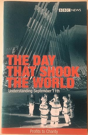 The Day That Shook The World - Understanding September 11th