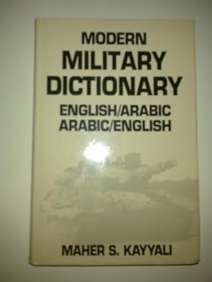 Modern Military Dictionary - English to Arabic & Arabic To English