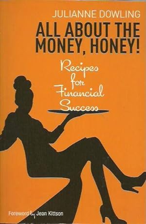 All About the Money, Honey! Recipes for Financial Success