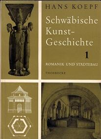 Schwabische Kunstgeschicte Volume 1 Romaik Und Stadebau