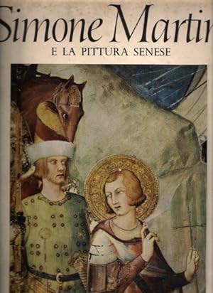 Simone Martini e la pittura senese.