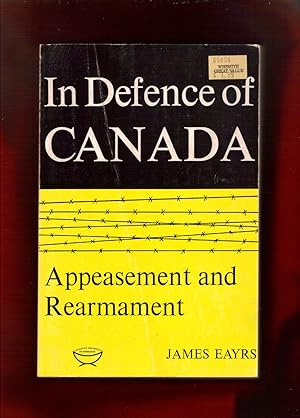 In Defence of Canada / Appeasement and Rearmament