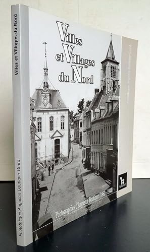 Villes Et Villages Du Nord - Augustin Boutique, Photographe (1862-1944)
