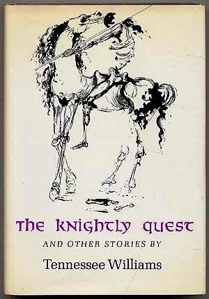 THE KNIGHTLY QUEST: A NOVELLA AND FOUR SHORT STORIES