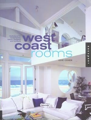 WEST COAST ROOMS: Portfolios of 41 Architects and Interior Designers