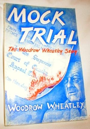 Mock Trial; The Woodrow Wheatley Story