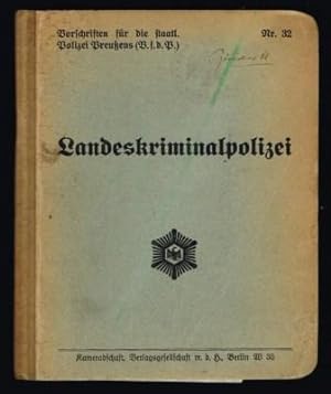 Landeskriminalpolizei; Isse 32 of Vorschriften Fur Die Staatl. Polizei Preussens