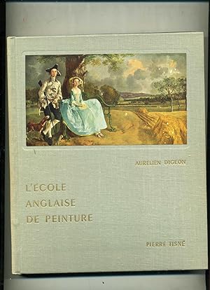 L'ECOLE ANGLAISE DE PEINTURE précédé de La "Manière Anglaise en Peinture" par Henri Lemaître.