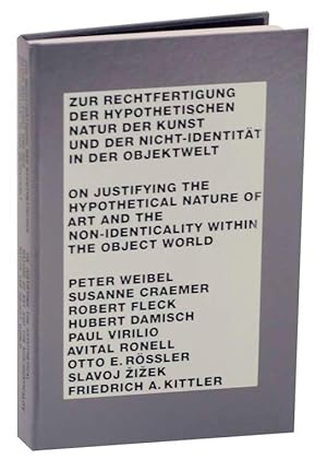 Zur Rechtfertigung Der Hypothetischen Natur Der Kunst Und Der Nicht-Identitat in Der Objektwelt/ ...