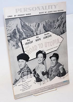 Bing Crosby . Bob Hope . Dorothy Lamour [in] The road to utopia, a Paramount picture; [featuring]...