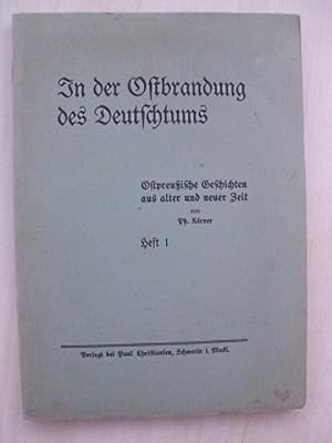 In der Ostbrandung des Deutschtums. 3 Hefte. Ostpreußische Geschichten aus alter und neuer Zeit.