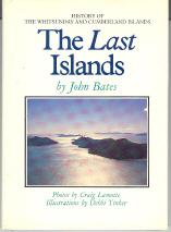 The Last Islands: History of the Whitsunday and Cumberland Islands