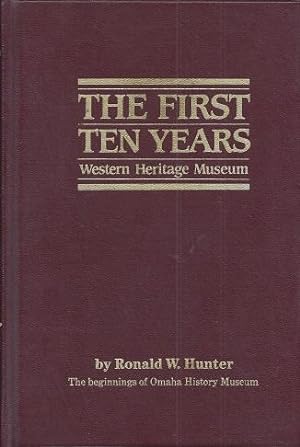Western Heritage Museum: The First Ten Years