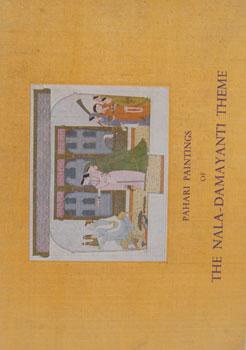 Pahari Paintings of the Nala-Damayanti Theme in the Collection of Dr. Karan Singh.