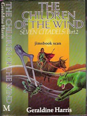 Children of the Wind Seven Citadels: Part 2