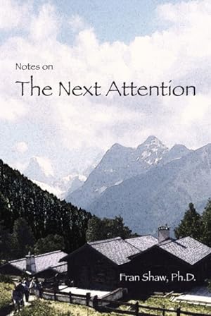 NOTES ON THE NEXT ATTENTION