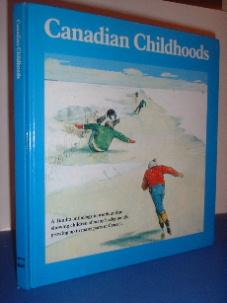 Canadian Childhoods : A Tundra Anthology