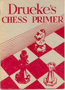 Drueke's Chess Primer