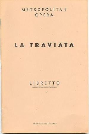 La Traviata; Libretto; Opera in Three Acts (Metropolitan Opera)