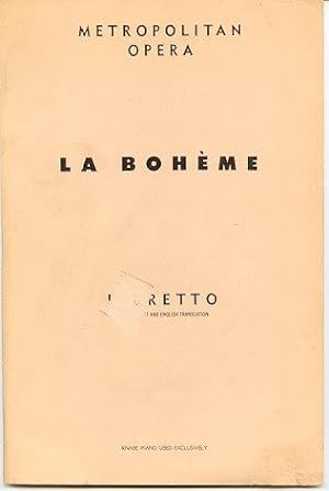 La Boheme: Libretto; Opera in Four Acts (Metropolitan Opera)