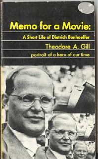 Memo for a Movie: a Short Life of Dietrich Bonhoeffer