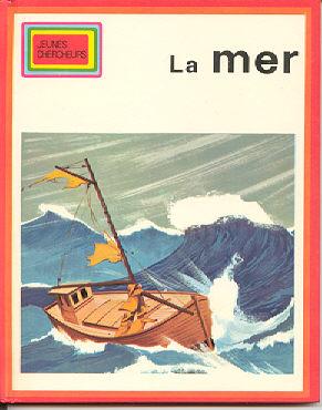 La Mer [collection Jeunes Chercheurs, Nr. 16]