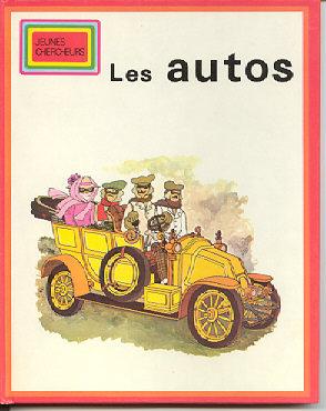 Les Autos [collection Jeunes Chercheurs, Nr. 45]