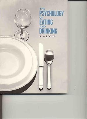 The Psychology of Eating and Drinking