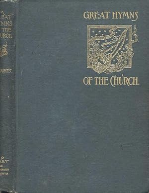 The Great Hymns of the Church; Their Origin and Authorship