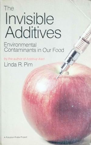 The Invisible Additives