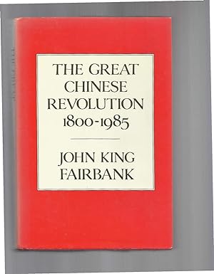 THE GREAT CHINESE REVOLUTION 1800~1985.