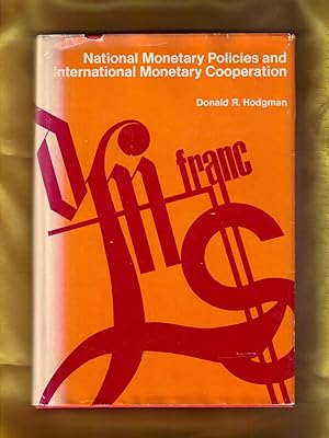 National Monetary Policies and International Monetary Cooperation