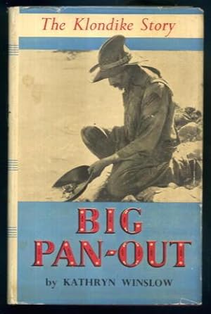 Big Pan-Out: The Klondyke Story