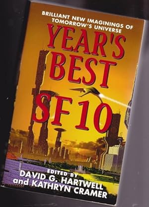 Year's Best SF 10 (ten) - Strood, Pervert, The Cascade, Invisile Kingdoms, The Dark Side of Town,...