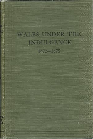 Wales Under the Indulgence (1672-1675)