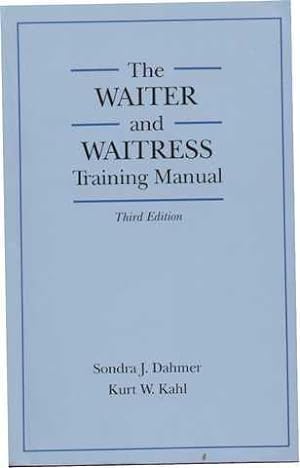 The Complete Waiter and Waitress Training Manual