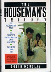 The Houseman's Trilogy