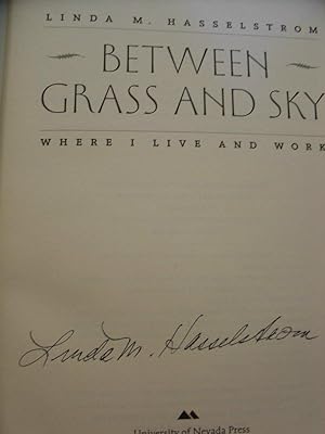 Between Grass And Sky: Where I Live And Work (Environmental Arts and Humanities)