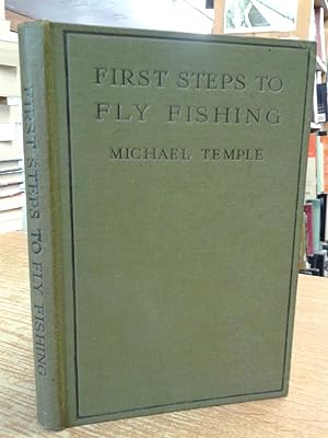First Steps in Fly Fishing