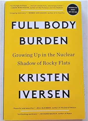 Full Body Burden: Growing Up in the Nuclear Shadow of Rocky Flats (Advance Reader's Edition - Unc...