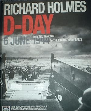 D-Day from the Invasion to the Liberation of Paris