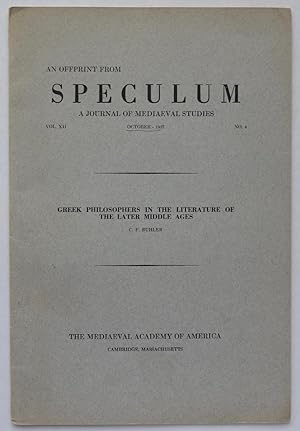 Greek Philosophers in the Literature of the Later Middle Ages (offprint from Speculum)