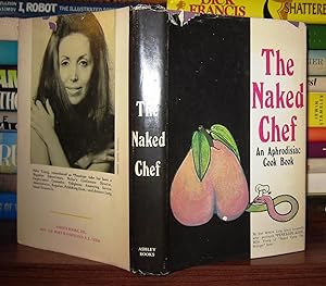 THE NAKED CHEF An Aphrodisiac Cook Book