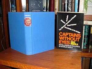 Captains Without Eyes: Intelligence Failures in World War II