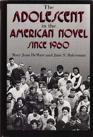 The Adolescent in the American Novel Since 1960