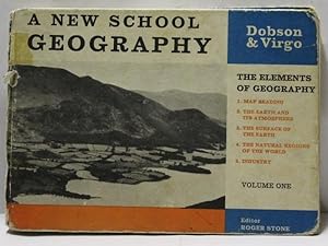 A New School Geography : Volume 1 : The Elements of Geography