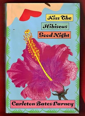 Kiss The Hibiscus Good Night