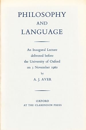 Philosophy and Language: An Inaugural Lecture Delivered Before the University of Oxford on 3 Nove...