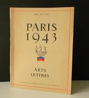 PARIS 1943. Arts et Lettres.