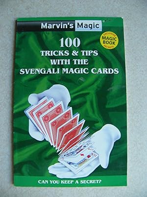 100 Tricks & Tips With The Svengali Magic Cards